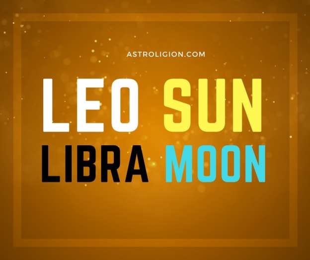 Leo sun Libra moon