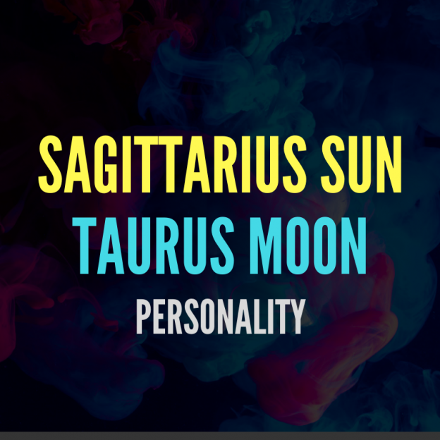 sun in sagittarius moon in taurus