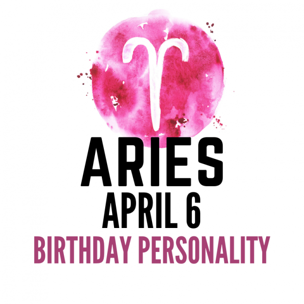april 6 zodiac sign birthday