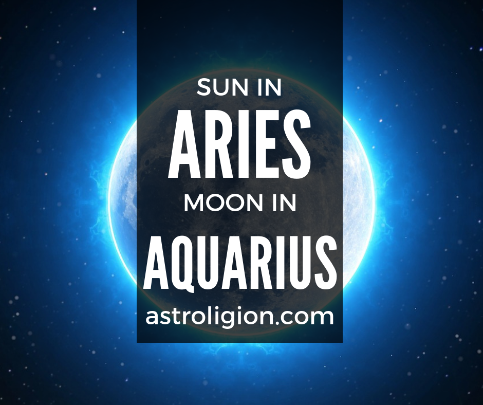 Aries Sun Aquarius Moon Personality | astroligion.com