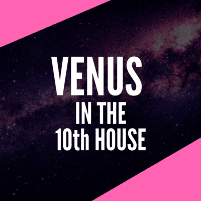 Venus in the 10th House – Charmed Career Path ☑️