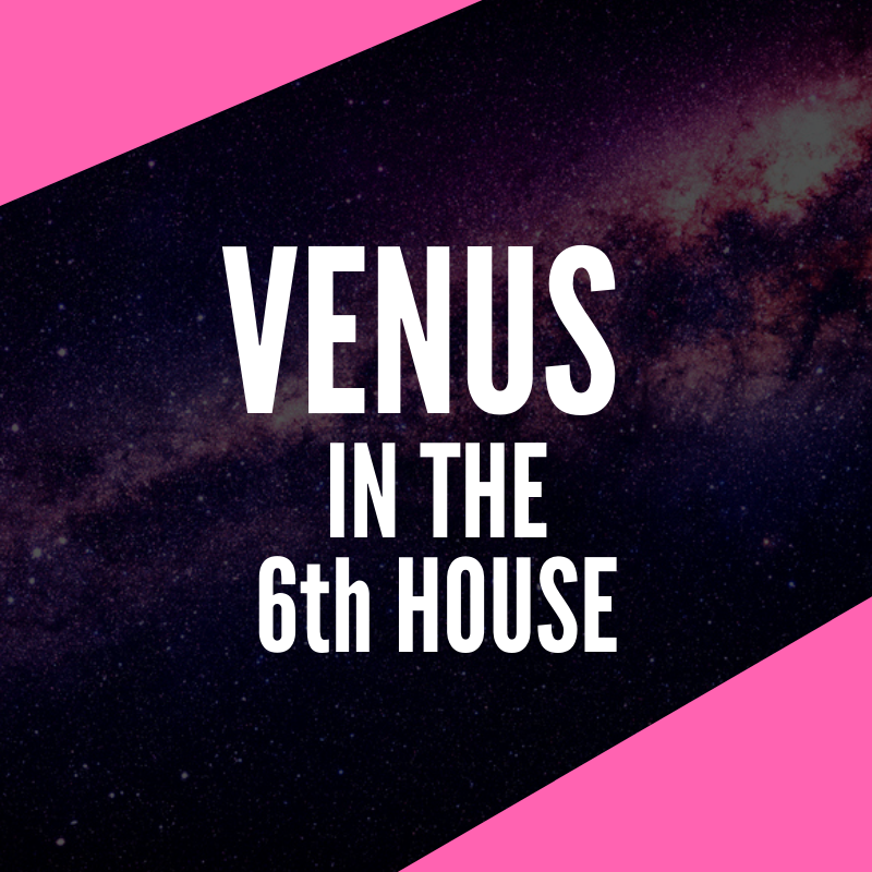 venus in 6th house benefits