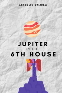 jupiter in the 6th house pinterest