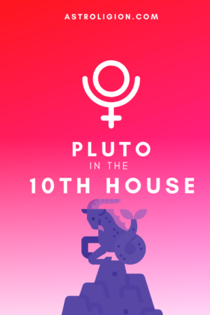 pluto in the 10th house pinterest