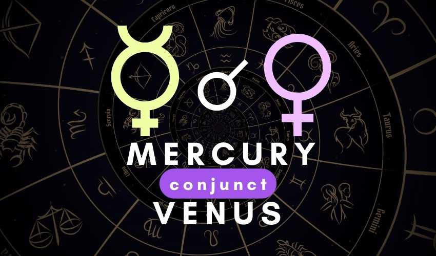 mercury conjunct venus aspect